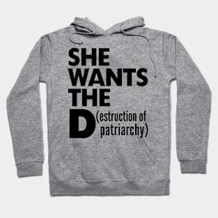 SHE WANTS THE D PATTRIARCHY WHITE Print Hoodie